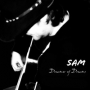 Sam - Dreamer Of Dreams