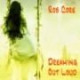 Rob Core - Dreaming Out Loud