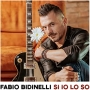 Fabio Bidinelli - Si Io Lo So