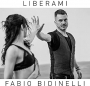Fabio Bidinelli - Liberami