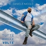 Daniele NicolÃ² - Tutte Quelle Volte