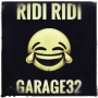 Garage32 - Ridi Ridi
