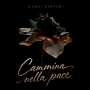Gianni Venturi - Cammina nella pace