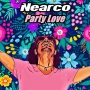 Nearco - Party Love