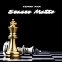Stefania Tasca - Scacco Matto